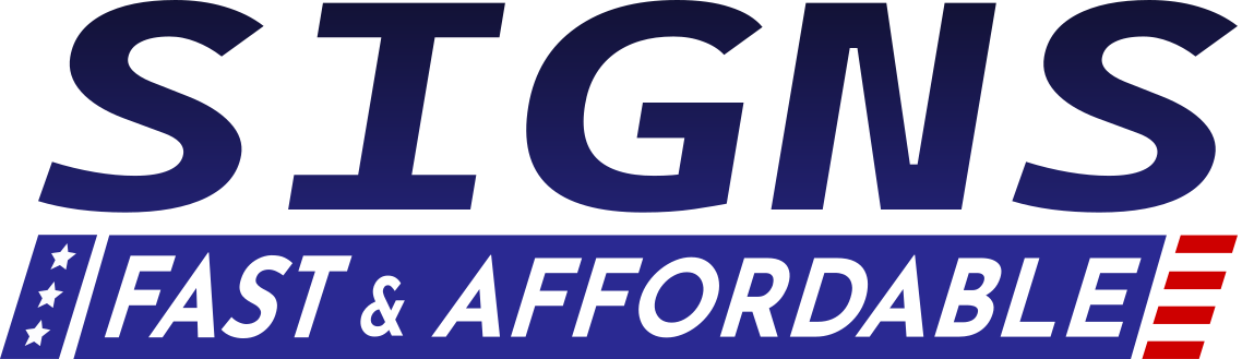 Signs Fast & Affordable, LLC